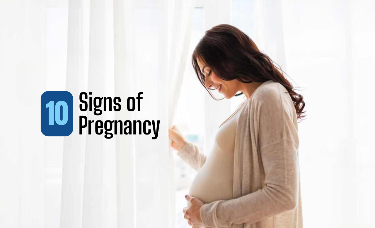 Symptoms of Pregnancy: Early Signs to Watch For